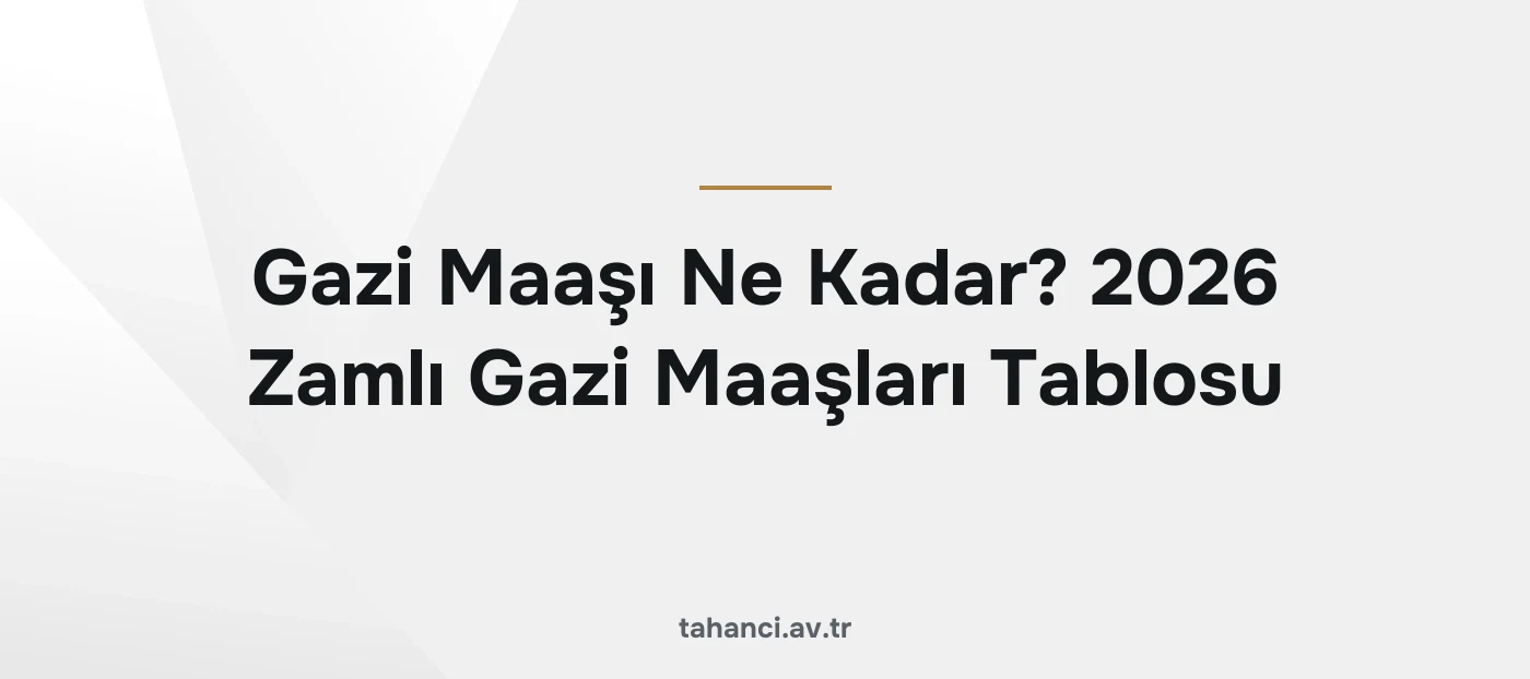 Gazi Maaşı Ne Kadar? 2026 Zamlı Gazi Maaşları Tablosu