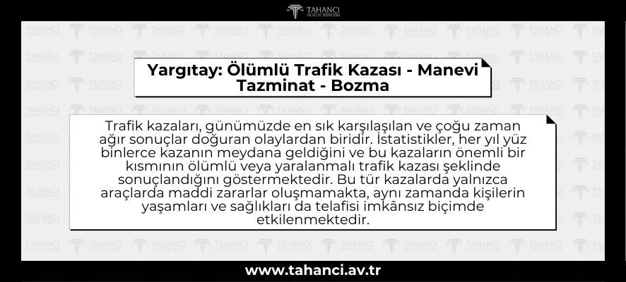 Yargıtay: Ölümlü Trafik Kazası - Manevi Tazminat - Bozma