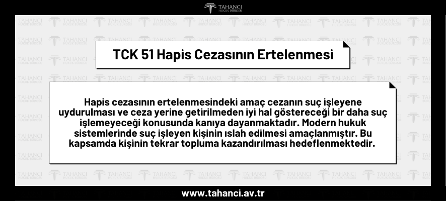 TCK 51 Hapis Cezasının Ertelenmesi - tahanci.av.tr