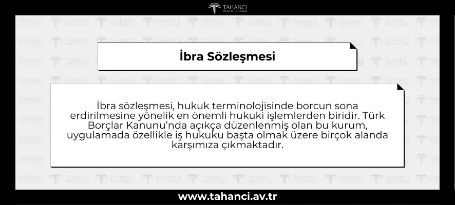 İbra Sözleşmesi - tahanci.av.tr