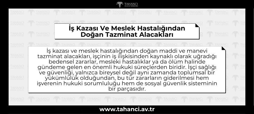 İş Kazası Ve Meslek Hastalığından Doğan Tazminat Alacakları - tahanci.av.tr