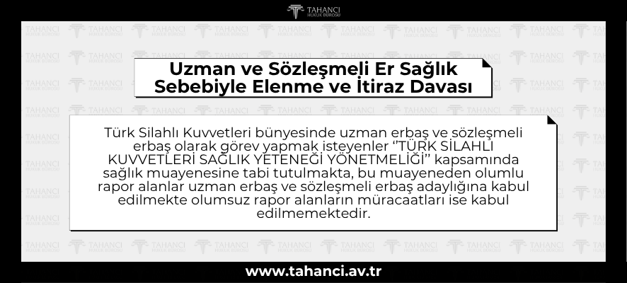 Uzman Erbaş Ve Sözleşmeli Erbaşlığa Girişte Sağlık Şartı Sebebiyle Elenme Ve Bu İşleme Karşı Açılabilecek Dava - tahanci.av.tr