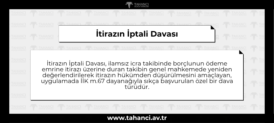 İtirazın İptali Davası - tahanci.av.tr