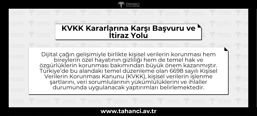 Kişisel Verileri Koruma Kurulu Kararlarına Karşı Başvuru ve İtiraz Yolu