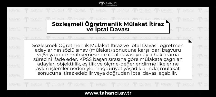 Sözleşmeli Öğretmenlik Mülakat İtiraz ve İptal Davası - tahanci.av.tr