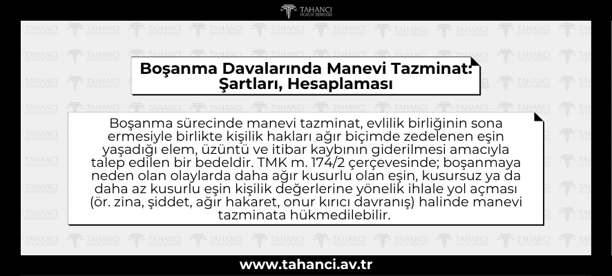 Boşanma Davalarında Manevi Tazminat Şartları, Hesaplaması - tahanci.av.tr