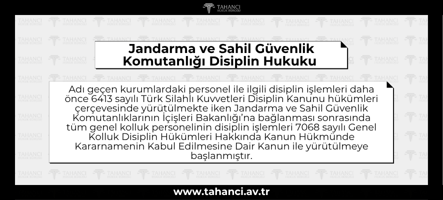 Jandarma ve Sahil Güvenlik Komutanlığı Disiplin Hukuku - tahanci.av.tr