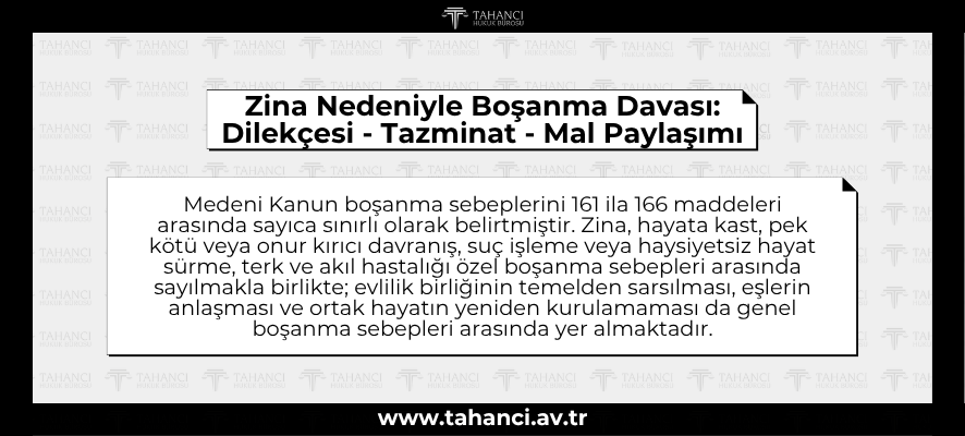 Zina Nedeniyle Boşanma Davası: Dilekçesi - Deliller - Tazminat - Nafaka - Mal Paylaşımı Zina Nedeniyle Boşanma Davası Dilekçesi - Tazminat - Mal Paylaşımı - tahanci.av.tr