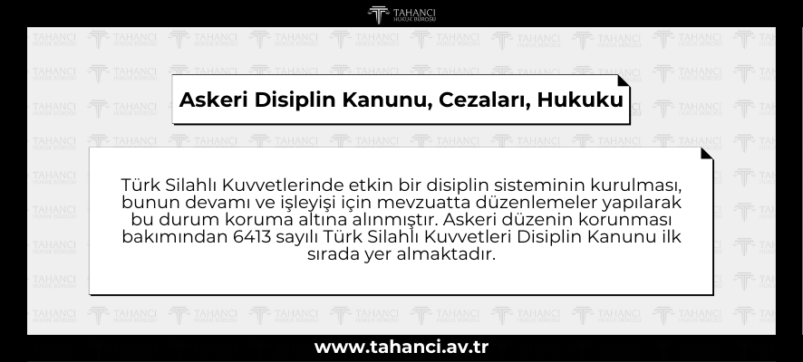 Askeri Disiplin Kanunu, Cezaları, Hukuku - tahanci.av.tr