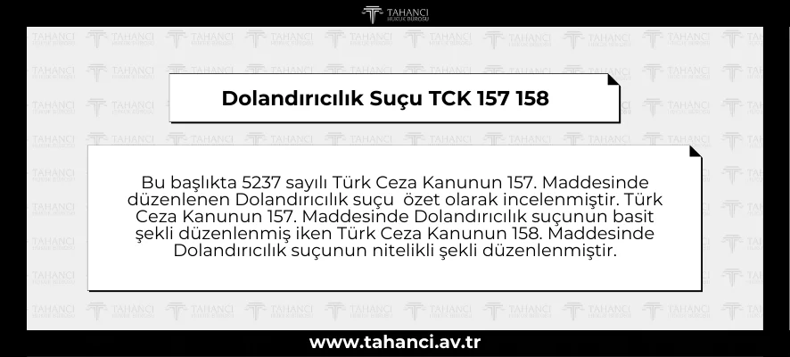 Dolandırıcılık Suçu TCK 157 158 - tahanci.av.tr