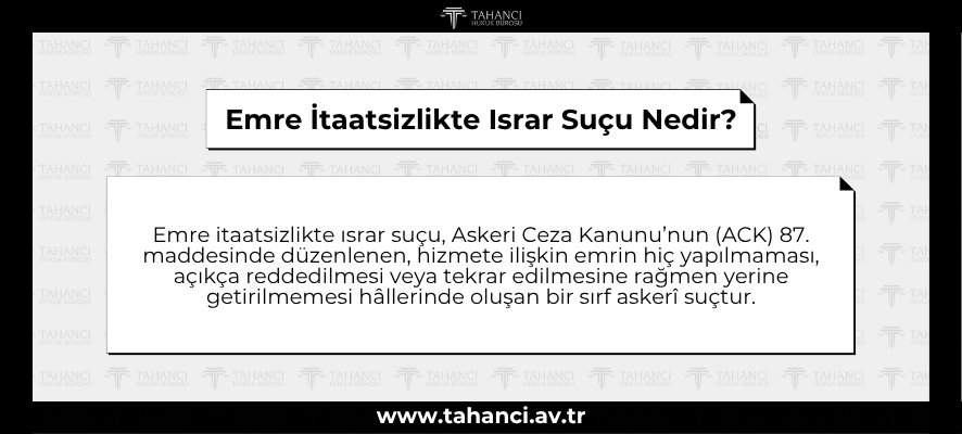 Emre İtaatsizlikte Israr Suçu Nedir - tahanci.av.tr