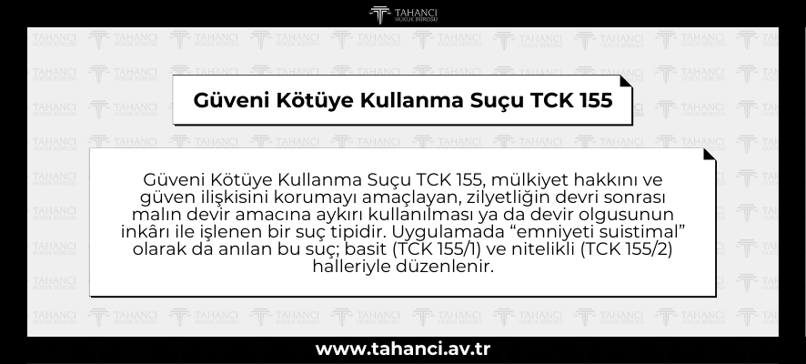 Güveni Kötüye Kullanma Suçu TCK 155 - tahanci.av.tr