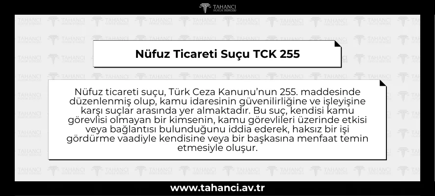 Nüfuz Ticareti Suçu TCK 255 - tahanci.av.tr