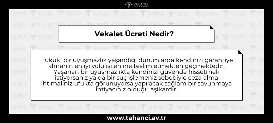 Vekalet Ücreti Nedir - tahanci.av.tr