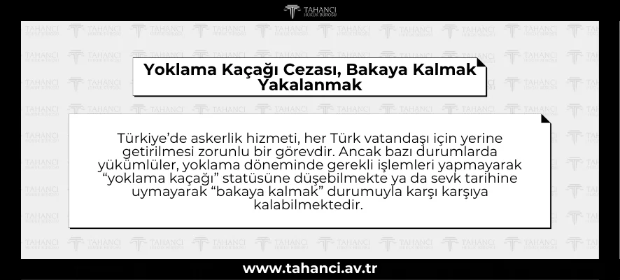 Yoklama Kaçağı Cezası, Bakaya Kalmak Yakalanmak - tahanci.av.tr