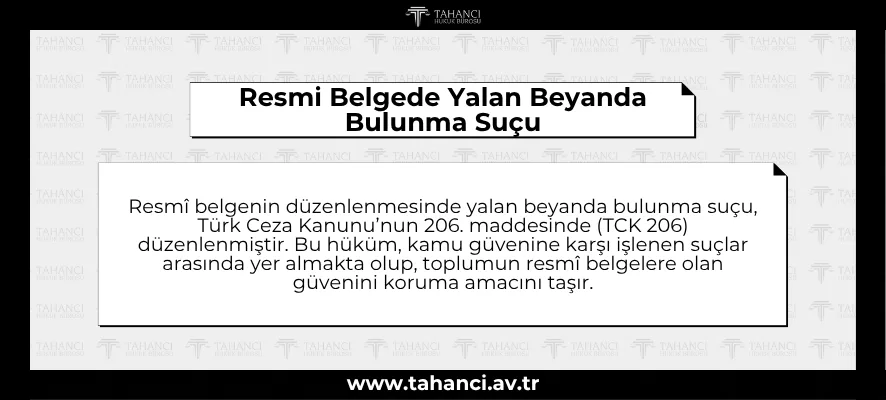 Resmi Bir Belgenin Düzenlenmesinde Yalan Beyanda Bulunma Suçu TCK 206