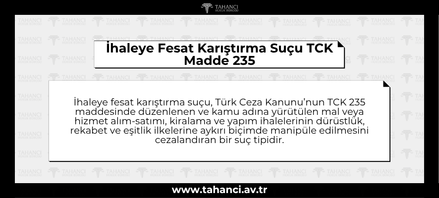 İhaleye Fesat Karıştırma Suçu TCK Madde 235 - tahanci.av.tr