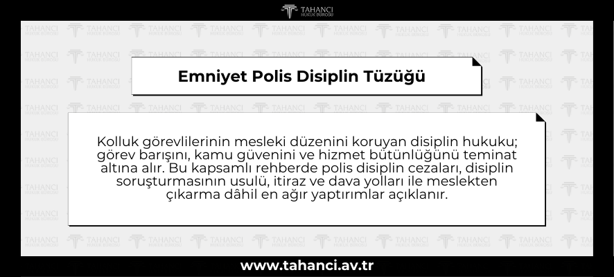 Emniyet Polis Disiplin Tüzüğü - tahanci.av.tr