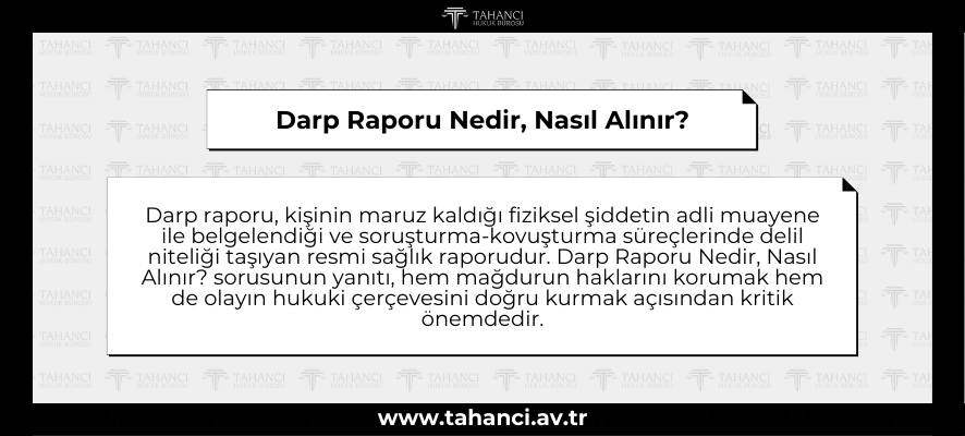 Darp Raporu Nedir, Nasıl Alınır - tahanci.av.tr