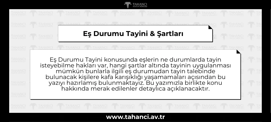 Eş Durumu Tayini & Şartları - tahanci.av.tr