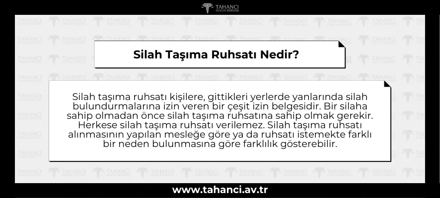 Silah Taşıma Ruhsatı Nedir, Silah Taşıma Ruhsatı Nasıl Alınır? Silah Taşıma Ruhsatı Nedir - tahanci.av.tr