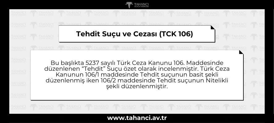 TCK 106 Tehdit Suçu, Cezası, Mesajla Silahla Ölümle Tehdit Tehdit Suçu ve Cezası (TCK 106) - tahanci.av.tr