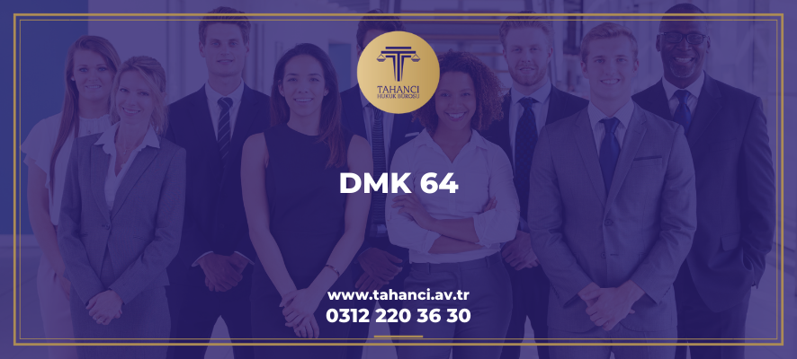 DMK 64, Devlet Memurları Kanunu 64. Madde - tahanci.av.tr