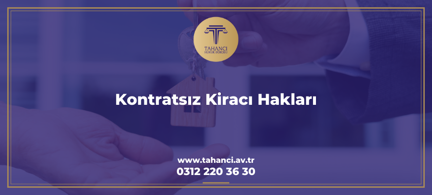 Kontratsız Kiracı Hakları