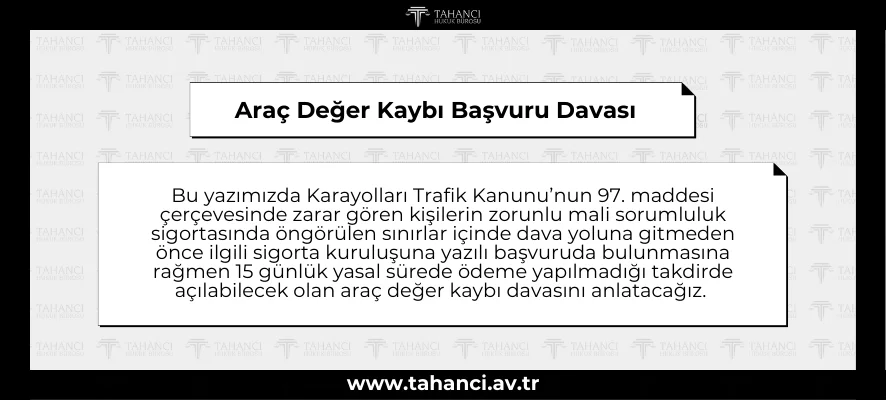 Araç Değer Kaybı Başvuru Davası - tahanci.av.tr