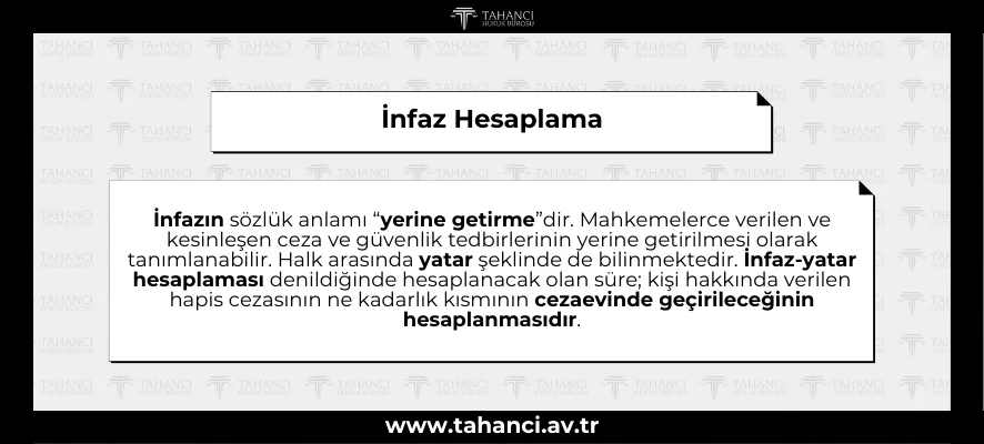 İnfaz Hesaplama - Yatar Hesaplama - İnfaz Yatar Hesaplama - tahanci.av.tr