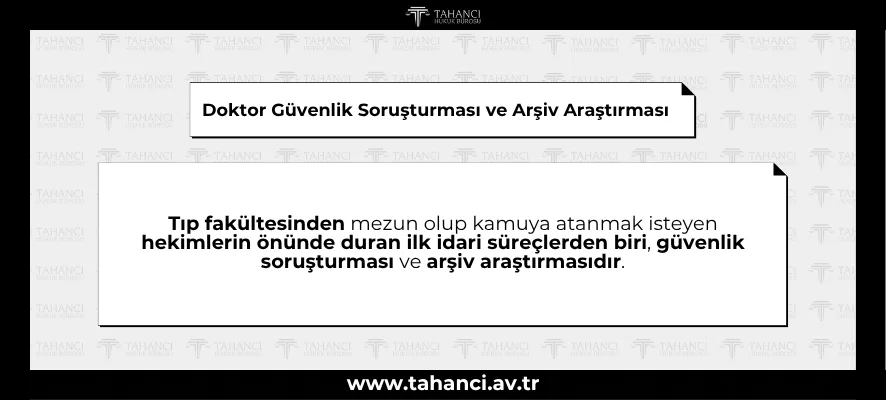 Doktor Güvenlik Soruşturması ve Arşiv Araştırması