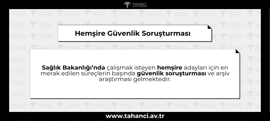 Hemşire Güvenlik Soruşturması ve Arşiv Araştırması