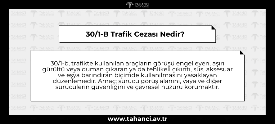 301-B Trafik Cezası Nedir - tahanci.av.tr