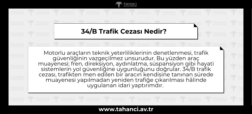 34B Trafik Cezası Nedir - tahanci.av.tr