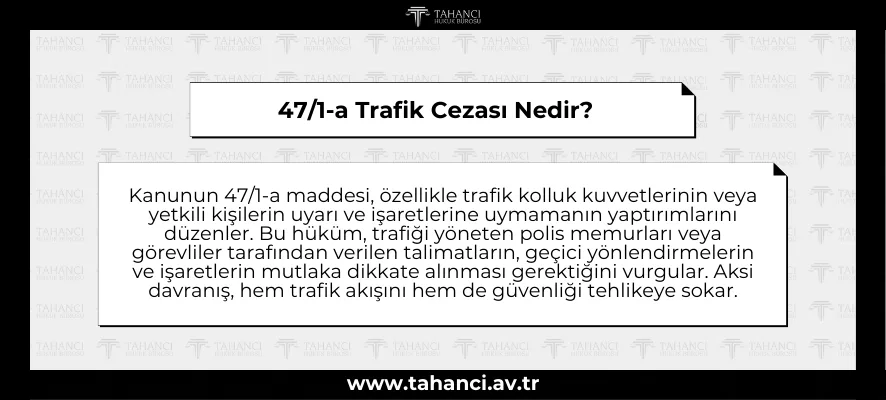 47/1-a Trafik Cezası Nedir?