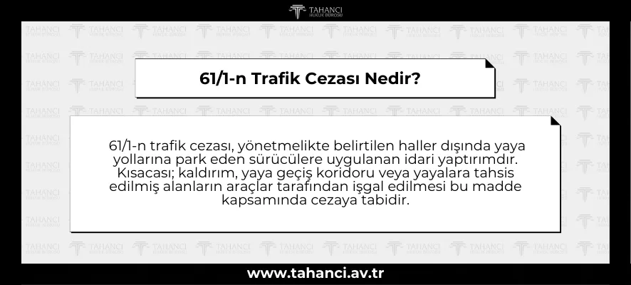 61/1-n Trafik Cezası Nedir?