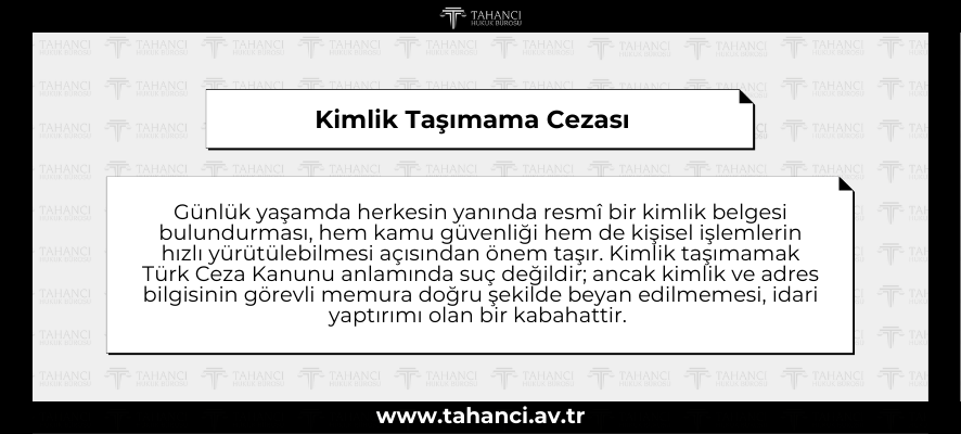Kimlik Taşımama Cezası - tahanci.av.tr