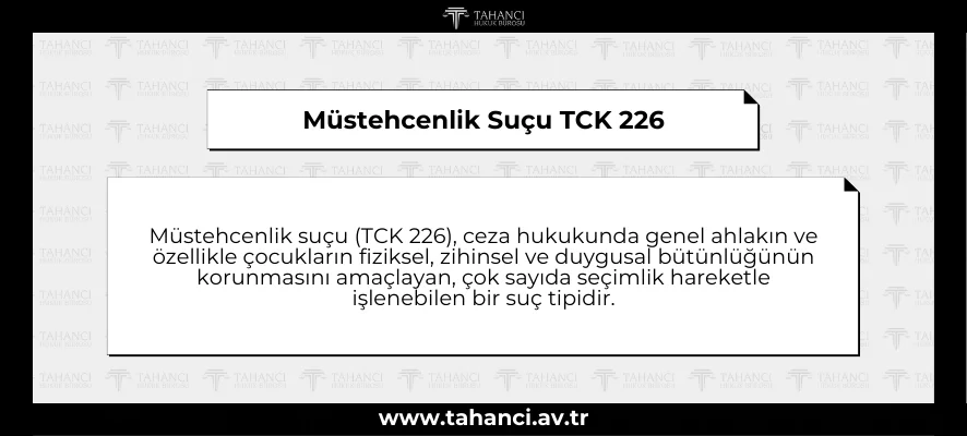 Müstehcenlik Suçu TCK 226 - tahanci.av.tr