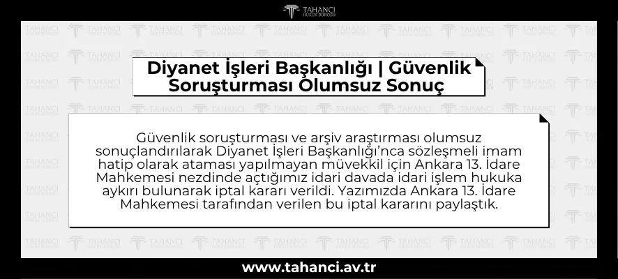 İmam - Diyanet İşleri Başkanlığı | Güvenlik Soruşturması Olumsuz Sonuç | İdari Dava İptal Kararı