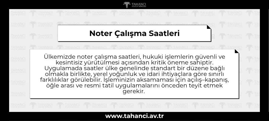 Noter Çalışma Saatleri
