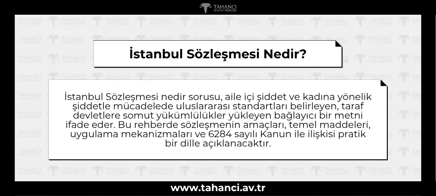 İstanbul Sözleşmesi Nedir - tahanci.av.tr