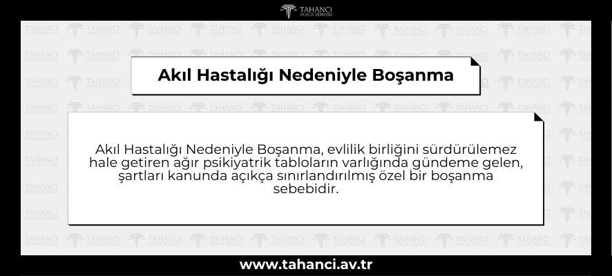 Akıl Hastalığı Nedeniyle Boşanma