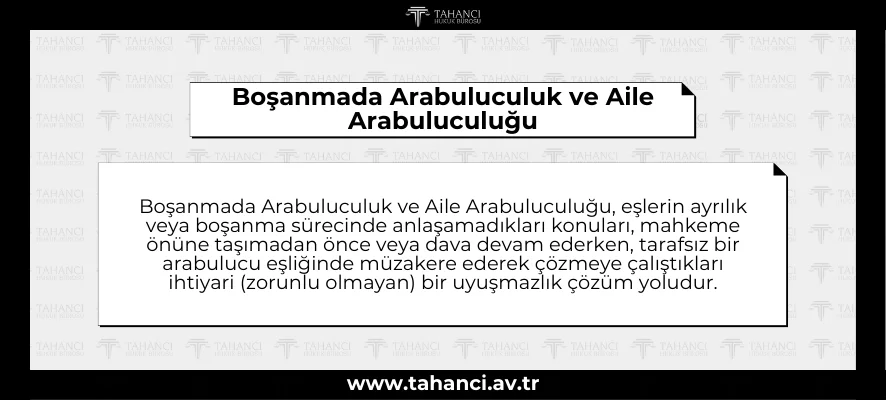 Boşanmada Arabuluculuk ve Aile Arabuluculuğu - tahanci