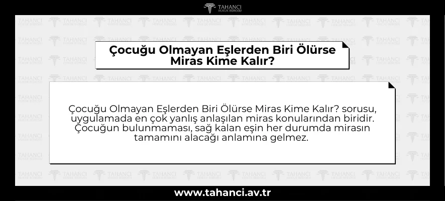 Çocuğu Olmayan Eşlerden Biri Ölürse Miras Kime Kalır