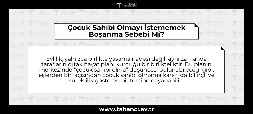 Çocuk Sahibi Olmayı İstememek Boşanma Sebebi Mi - tahanci