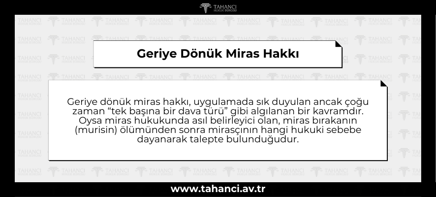 Geriye Dönük Miras Hakkı