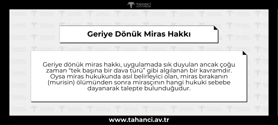 Geriye Dönük Miras Hakkı
