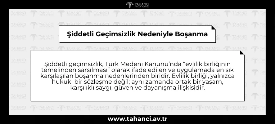 Şiddetli Geçimsizlik Nedeniyle Boşanma Davası