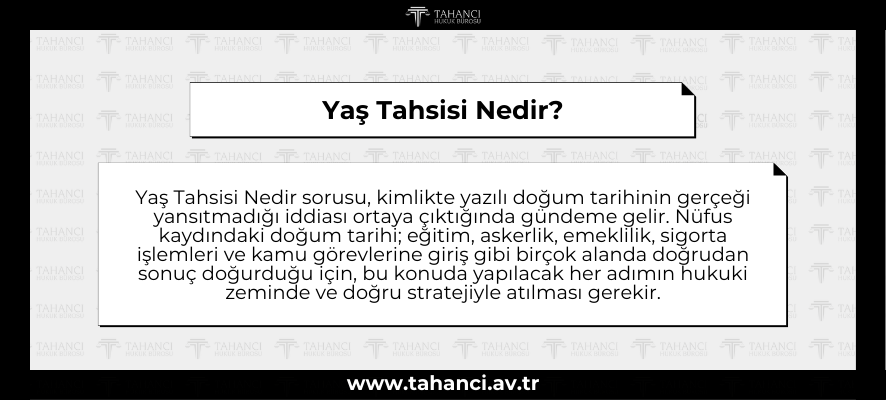 Yaş Tahsisi Nedir