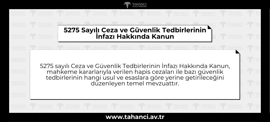 5275-Sayili-Ceza-ve-Guvenlik-